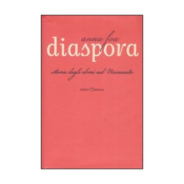 Diaspora. Storia degli ebrei nel Novecento