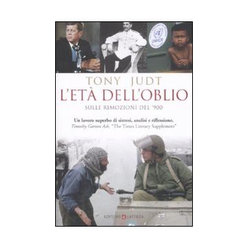 L'età dell'oblio. Sulle rimozioni del '900