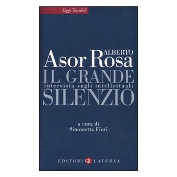 Il grande silenzio. Intervista sugli intellettuali