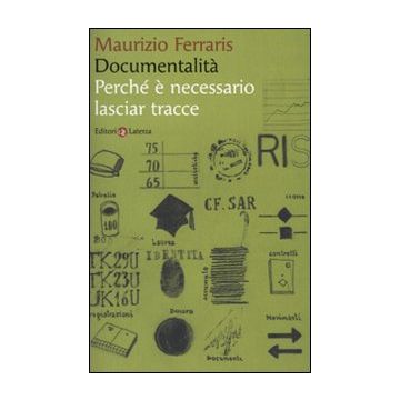 Documentalità. Perché è necessario lasciar tracce