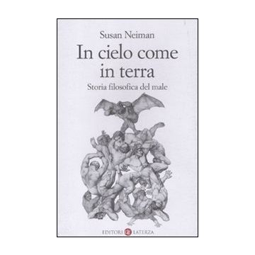 In cielo come in terra. Storia filosofica del male
