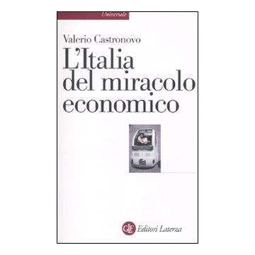 L'Italia del miracolo economico