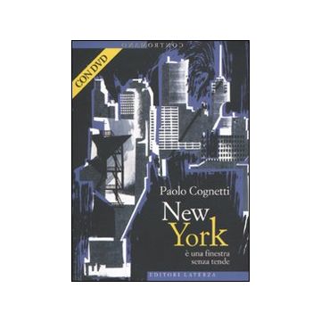 New York è una finestra senza tende. Con DVD