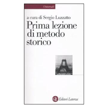 Prima lezione di metodo storico