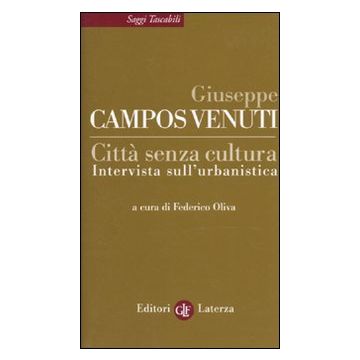 Città senza cultura. Intervista sull'urbanistica