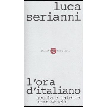 L'ora d'italiano. Scuola e materie umanistiche