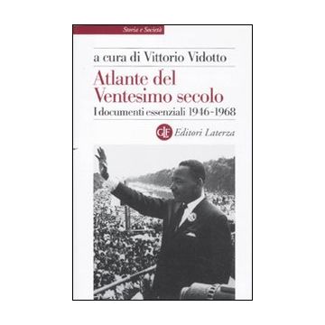 Atlante del ventesimo secolo. I documenti essenziali. 1946-1968. Vol. 3