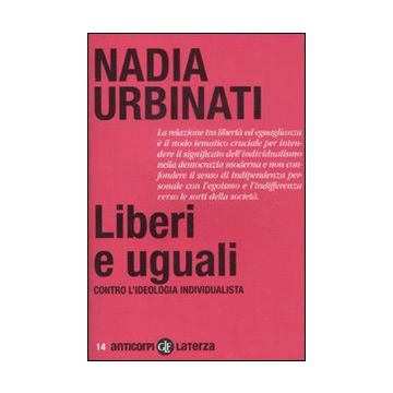 Liberi e uguali. Contro l'ideologia individualista