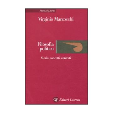 Filosofia politica. Storia, concetti, contesti