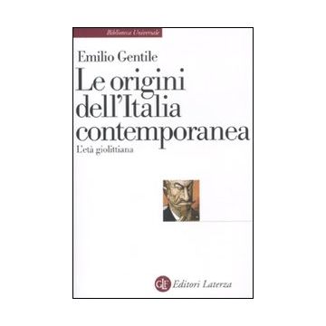 Le origini dell'Italia contemporanea. L'età giolittiana