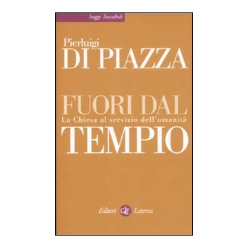 Fuori dal tempio. La Chiesa al servizio dell'umanità
