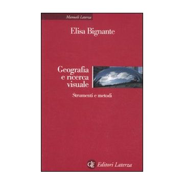 Geografia e ricerca visuale. Strumenti e metodi