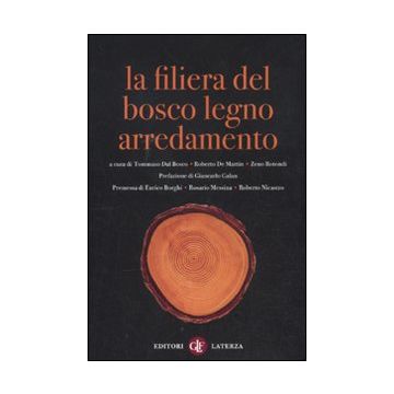 La filiera del bosco-legno-arredamento. Scenari di un sistema integrato e sostenibile