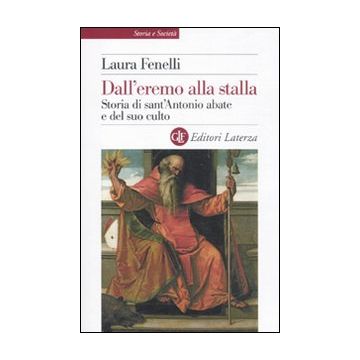 Dall'eremo alla stalla. Storia di sant'Antonio Abate e del suo culto
