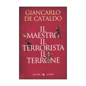 Il maestro il terrorista il terrone