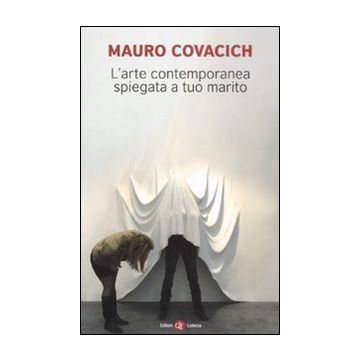 L'arte contemporanea spiegata a tuo marito