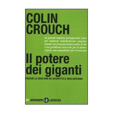 Il potere dei giganti. Perché la crisi non ha sconfitto il neoliberismo