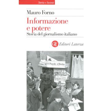 Informazione e potere. Storia del giornalismo italiano