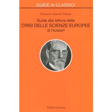 Guida alla lettura della «Crisi delle scienze europee» di Husserl