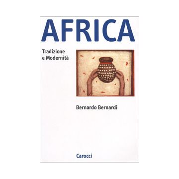 Africa. Tradizione e modernità