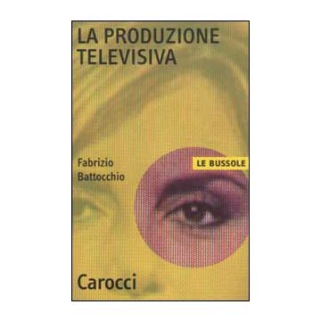 La produzione televisiva