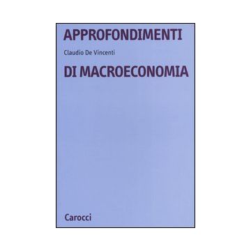 Approfondimenti di Macroeconomia