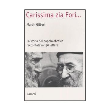 Carissima zia Fori... La storia del popolo ebraico raccontata in 140 lettere