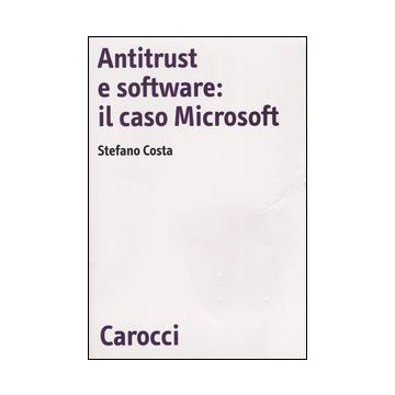 Antitrust e software: il caso Microsoft