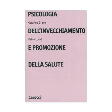 Psicologia dell'invecchiamento e promozione della salute