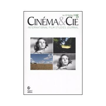 Cinéma & Cie. International film studies journal. Ediz. illustrata. Vol. 10