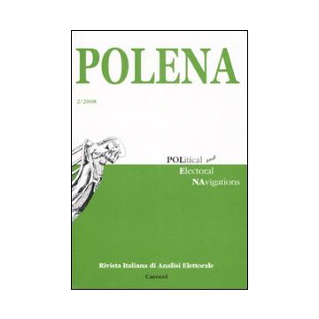 Polena. Rivista italiana di analisi elettorale (2008). Ediz. italiana e inglese. Vol. 2