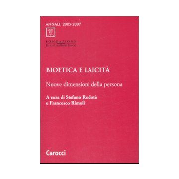 Bioetica e laicità. Nuove dimensioni della persona
