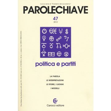 Parolechiave (2012). Vol. 47: Politica e partiti