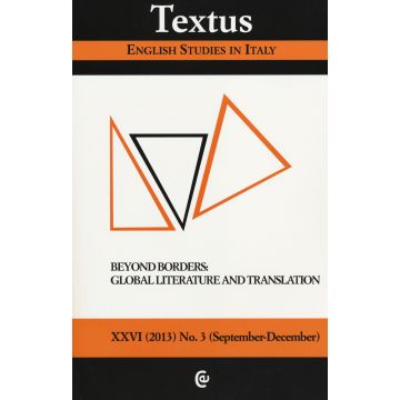 Textus. English studies in Italy (2013). Vol. 3: Beyond borders: global literature and translation