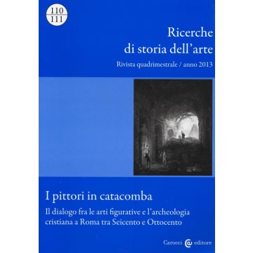 Ricerche di storia dell'arte (2013) vol. 110-111
