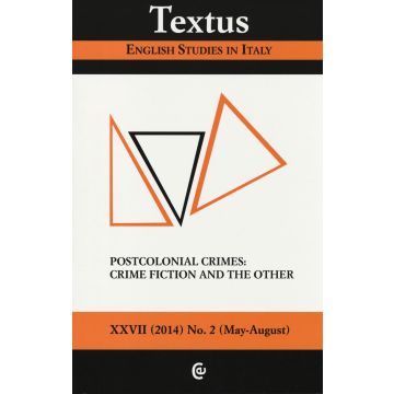 Textus. English studies in Italy (2014). Vol. 2: Postcolonial crimes: crime fiction and the other