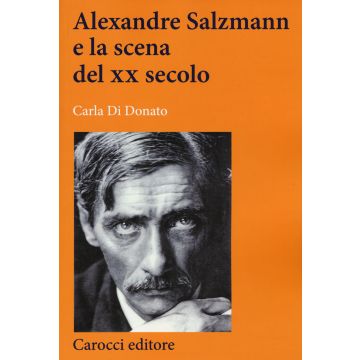 Alexandre Salzmann e la scena del XX secolo