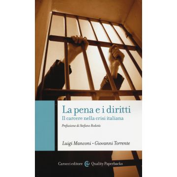 La pena e i diritti. Il carcere nella crisi italiana