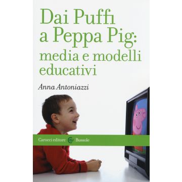 Dai Puffi a Peppa Pig: media e modelli educativi
