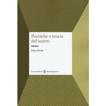 Poetiche e teorie del teatro