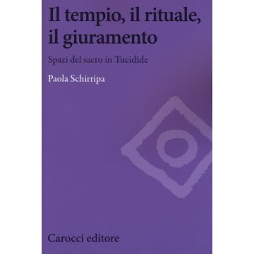 Il tempio, il rituale, il giuramento. Spazi sul sacro in Tucidide