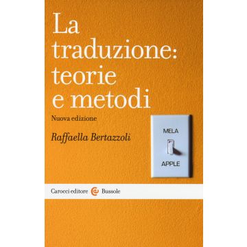 La traduzione: teorie e metodi