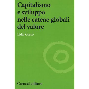 Capitalismo e sviluppo nelle catene globali del valore