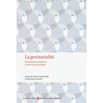 La genitorialità. Strumenti di valutazione e interventi di sostegno