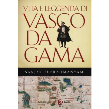 Vita e leggenda di Vasco da Gama