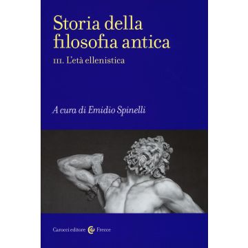 Storia della filosofia antica. Vol. 3: L'età ellenistica