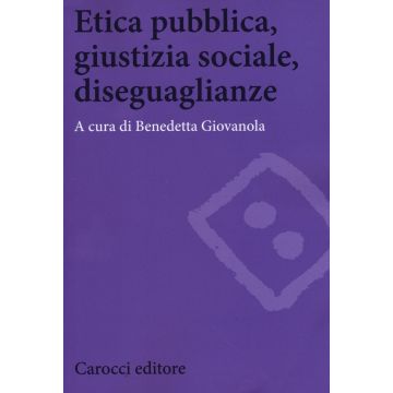 Etica pubblica, giustizia sociale, disegualianze