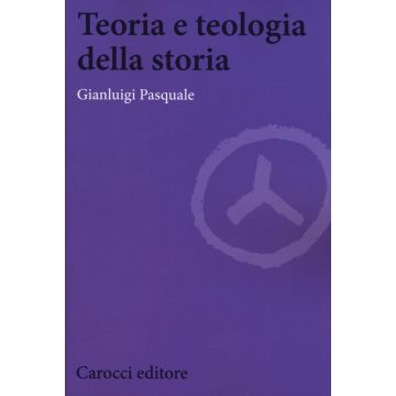 Teoria e teologia della storia