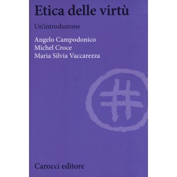Etica delle virtù. Un'introduzione