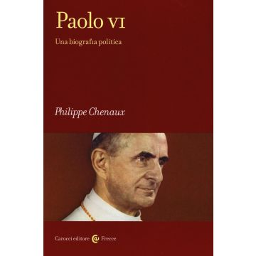 Paolo VI. Una biografia politica